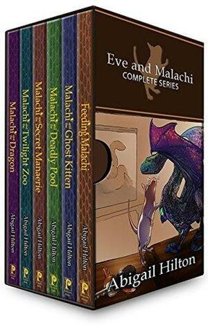 Eve and Malachi Complete Series Boxed Set by Abigail Hilton