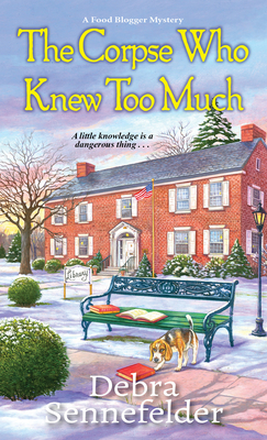 The Corpse Who Knew Too Much by Debra Sennefelder