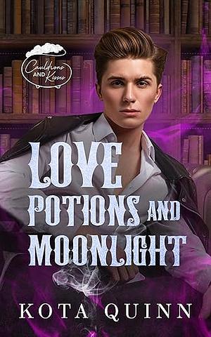 Love Potions and Moonlight by Kota Quinn