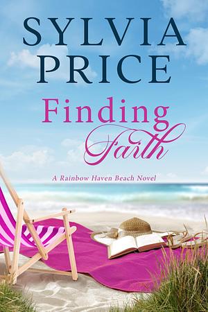 Finding Faith: Rainbow Haven Beach Book 6 by Sylvia Price, Sylvia Price, Tandy O