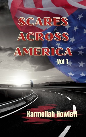 Scares across America volume 1 by Karmellah Howlett