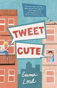 Tweet Cute by Emma Lord