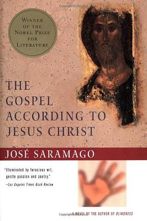 The Gospel According to Jesus Christ by José Saramago