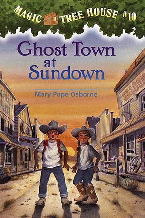 Ghost Town at Sundown by Mary Pope Osborne