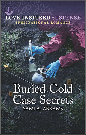 Buried Cold Case Secrets by Sami A. Abrams