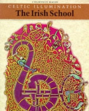 Celtic Illumination: The Irish School by Courtney Davis