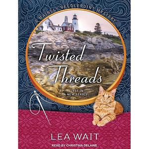 Twisted Threads by Lea Wait