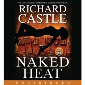 Naked Heat by Richard Castle