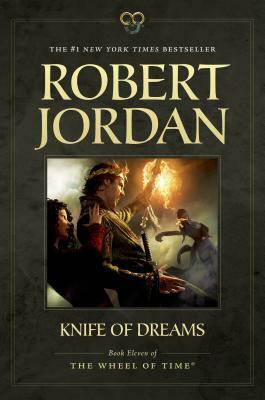 Knife of Dreams: Book Eleven of 'the Wheel of Time' by Robert Jordan