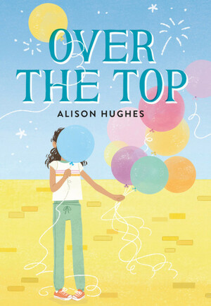 Over the Top by Alison Hughes