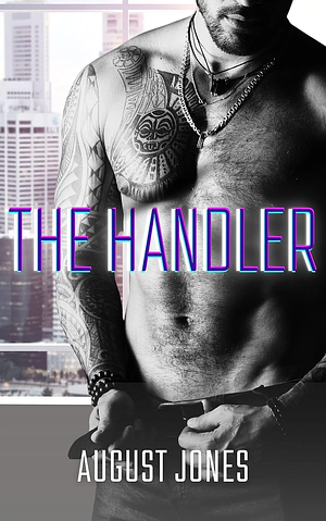 The Handler by August Jones