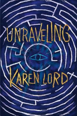 Unraveling by Karen Lord