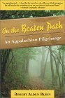 On the Beaten Path: An Appalachian Pilgrimage by Robert Alden Rubin
