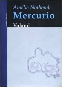 Mercurio by Amélie Nothomb, Alessandro Grilli