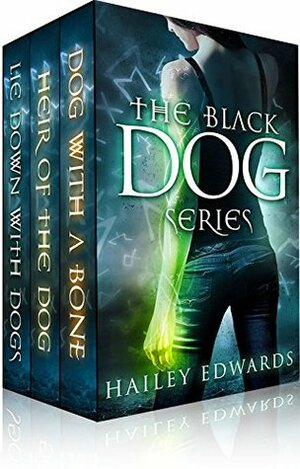 The Black Dog Series by Hailey Edwards