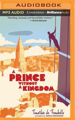 A Prince Without a Kingdom by Timothée de Fombelle
