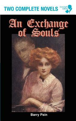 An Exchange of Souls / Lazarus (Lovecraft's Library) by Henri Beraud, Barry Pain