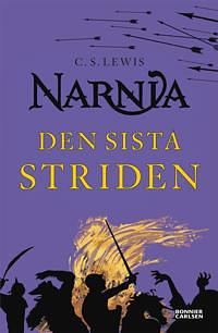 Den sista striden by C.S. Lewis