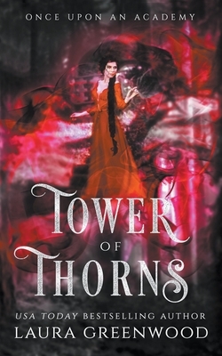 Tower of Thorns by Laura Greenwood