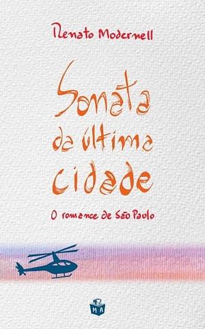 Sonata da última cidade by Renato Modernell