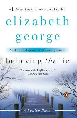 Believing the Lie by Elizabeth George