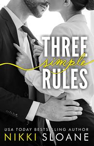Three Simple Rules by Nikki Sloane