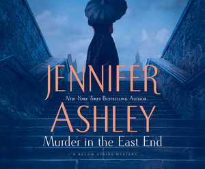 Murder in the East End by Jennifer Ashley