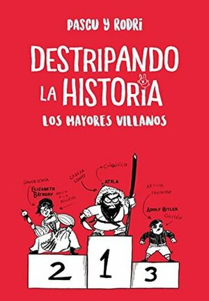 Los mayores villanos by Álvaro Pascual, Rodrigo Septién Rodríguez