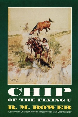 Chip of the Flying U by Mary Clearman Blew, B.M. Bower