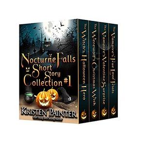 Nocturne Falls Short Story Collection #1 by Kristen Painter