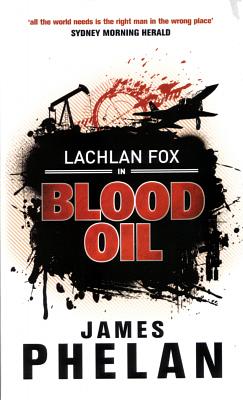 Blood Oil by James Phelan