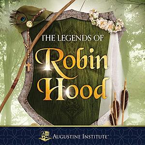 The Legends of Robin Hood by Paul McCusker