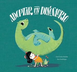 Adoptar un Dinosaurio by José Carlos Andrés