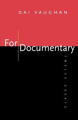 For Documentary: Twelve Essays by Dai Vaughan