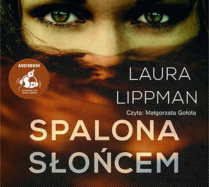 Spalona słońcem by Laura Lippman