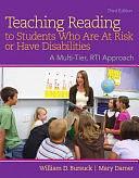 Teaching Reading to Students who are at Risk Or Have Disabilities: A Multi-tier, RTI Approach by Mary Damer, William D. Bursuck