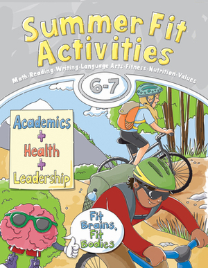 Summer Fit Activities, Sixth - Seventh Grade by Veronica Brand, Lisa Roberts