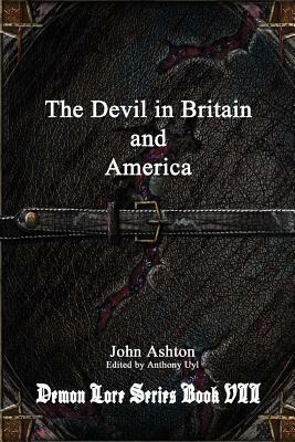 The Devil in Britain and America by John Ashton