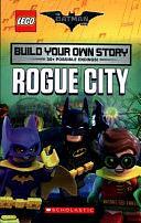 Build Your Own Story: Rogue city by Tracey West, Seth Grahame-Smith