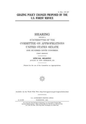 Grazing policy changes proposed by the U.S. Forest Service by Committee on Appropriations (senate), United States Congress, United States Senate