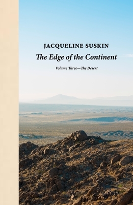 The Edge of the Continent: The Desert by Jacqueline Suskin