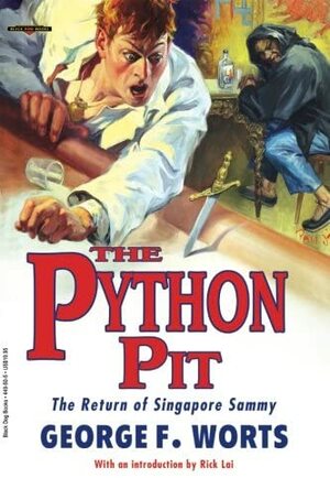 The Python Pit: The Return of Singapore Sammy by George F. Worts