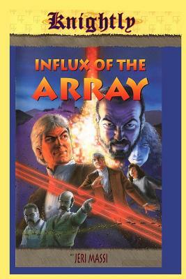 Influx of the Array by Jeri Massi