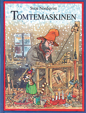 Tomtemaskinen by Sven Nordqvist