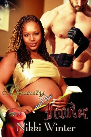 The Beauty and the Brawler by Nikki Winter