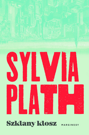 Szklany klosz by Sylvia Plath