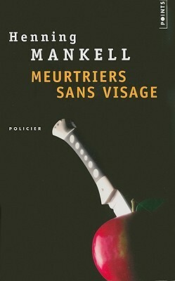 Meurtriers sans visage by Henning Mankell