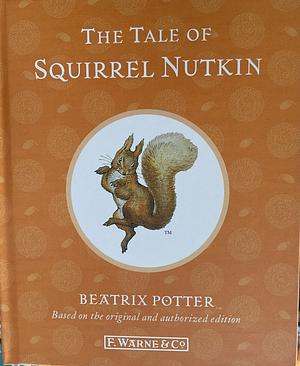The Tale of Squirrel Nutkin by Beatrix Potter
