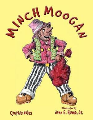 Minch Moogan by Cynthia Noles