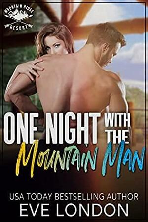 One Night with the Mountain Man by Eve London